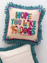 Tufted Boho Pillow - Hope You Like Dogs